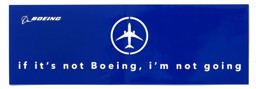 Bild von If it`s not Boeing, I`m not going Autoaufkleber