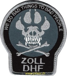 Bild von Zoll Diensthundführer DHF Abzeichen We do bad things to bad people mit Klett