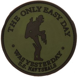 Bild von The only easy Day was Yesterday PVC Rubber Patch